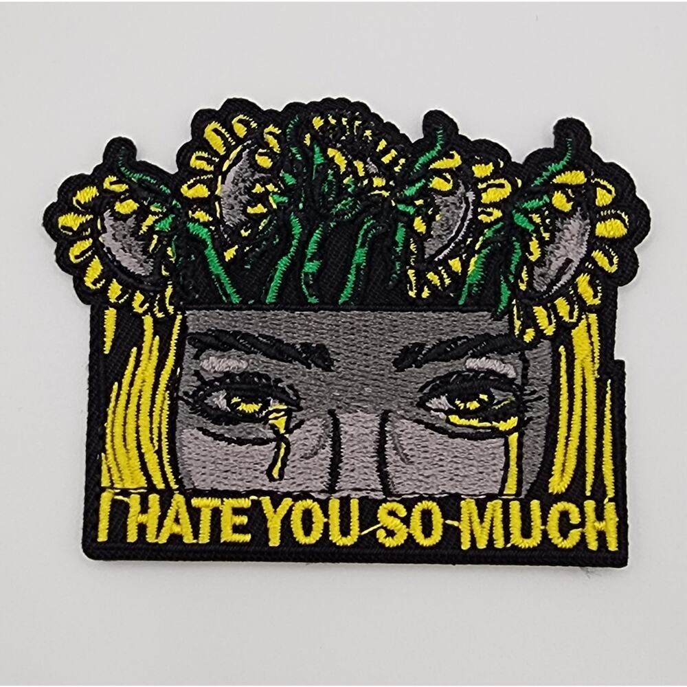 I Hate You So Much Embroidered Patch Iron on or Sew on Tears Flowers